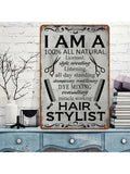 1PC "I Am Hair Stylist" Metal Wall Sculpture Sign