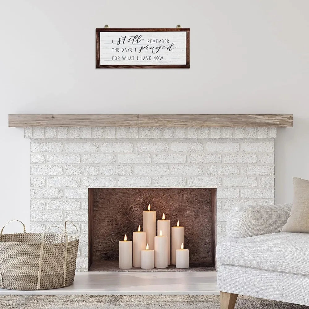 I Still Remember the Days I Prayed for What I Have Now Rustic Hanging Wood Wall Sign